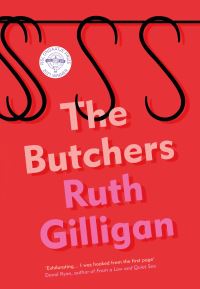 Book Cover for The Butchers by Ruth Gilligan