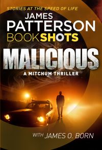 Book Cover for Malicious by James Patterson, James O Born
