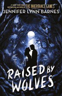 Book Cover for Raised by Wolves by Jennifer Lynn Barnes