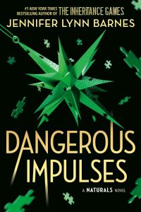 Book Cover for Dangerous Impulses by Jennifer Lynn Barnes