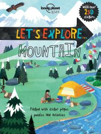 Book Cover for Lonely Planet Kids Let's Explore... Mountain by Lonely Planet Kids, Christina Webb