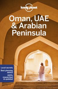 Book Cover for Oman, UAE & Arabian Peninsula by Jenny Walker, Jessica Lee, Jade Bremner, Tharik Hussain, Josephine Quintero