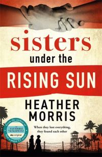 Book Cover for Sisters Under the Rising Sun by Heather Morris