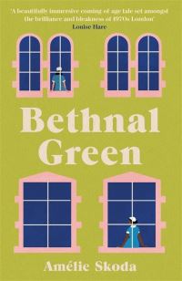 Book Cover for Bethnal Green by Amélie Skoda
