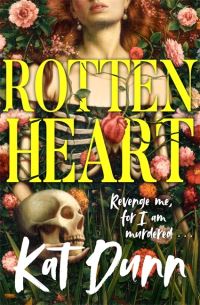 Book Cover for Rottenheart by Kat Dunn