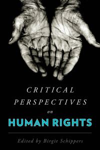 Book Cover for Critical Perspectives on Human Rights by Birgit Schippers
