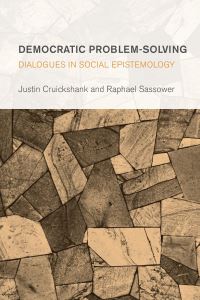 Book Cover for Democratic Problem-Solving by Justin Cruickshank, Raphael Sassower
