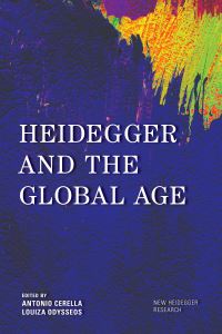 Book Cover for Heidegger and the Global Age by Antonio Cerella, Louiza Odysseos