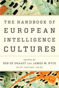 Book Cover for Handbook of European Intelligence Cultures by Bob de Graaff, James M Nyce, Chelsea Locke