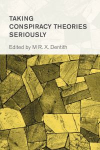 Book Cover for Taking Conspiracy Theories Seriously by Matthew R X Dentith