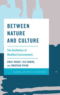 Book Cover for Between Nature and Culture by Emily Brady