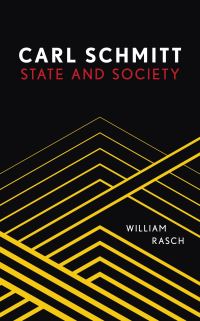 Book Cover for Carl Schmitt by William Rasch