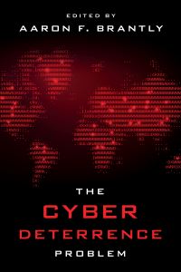 Book Cover for The Cyber Deterrence Problem by Aaron Franklin Brantly
