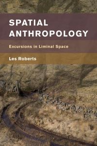 Book Cover for Spatial Anthropology by Les Roberts