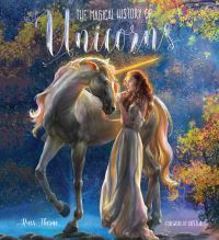 Book Cover for The Magical History of Unicorns by Russ Thorne