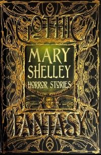Book Cover for Mary Shelley Horror Stories by Mary Wollstonecraft Shelley, Friedrich August Schulze