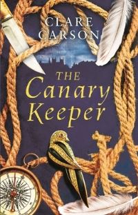Book Cover for The Canary Keeper by Clare Carson