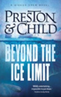 Book Cover for Beyond the Ice Limit by Douglas J Preston, Lincoln Child