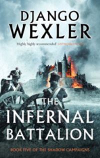 Book Cover for The Infernal Battalion by Django Wexler