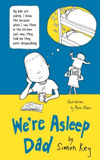 Book Cover for We're Asleep, Dad by Simon Key