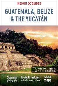 Book Cover for Guatemala, Belize & The Yucatán by Iain Stewart