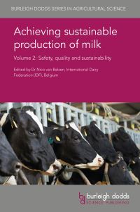Book Cover for Achieving Sustainable Production of Milk Volume 2 by Dr Nico van Belzen, Claire Verraes, Sabine Cardoen, Wendie Claeys, Dr Lieve Herman, Dr Delia Grace, Silvia Alonso, Dr Johanna Lindahl, Sara Ahlberg
