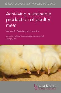 Book Cover for Achieving Sustainable Production of Poultry Meat Volume 2 by Professor Todd J Applegate, Professor Sammy Aggrey, Fernando GonzálezCerón, Dr Romdhane Rekaya, Prof Nicholas B Anthony, Prof P M Hocking, J Hickey, Dr Walter Bottje, ByungWhi Kong