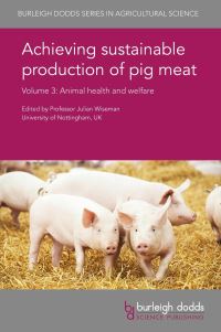 Book Cover for Achieving Sustainable Production of Pig Meat. Volume 3 Animal Health and Welfare by J Wiseman