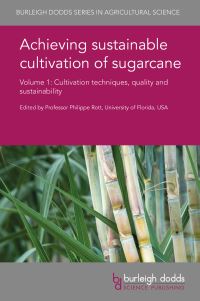 Book Cover for Achieving Sustainable Cultivation of Sugarcane by Philippe Rott