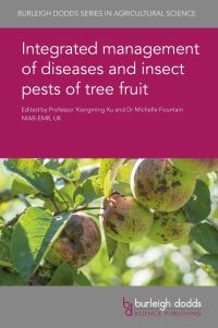 Book Cover for Integrated Management of Diseases and Insect Pests of Tree Fruit by Xiangming Xu, Michelle Fountain
