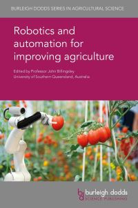 Book Cover for Robotics and Automation for Improving Agriculture by J Billingsley, Prof John Billingsley, Professor Yael Edan