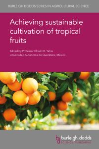 Book Cover for Achieving Sustainable Cultivation of Tropical Fruits by Elhadi M Yahia