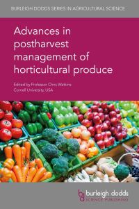 Book Cover for Advances in Postharvest Management of Horticultural Produce by Chris Watkins