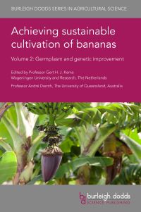 Book Cover for Achieving Sustainable Cultivation of Bananas. Volume 2 Germplasm and Genetic Improvement by Gert H J Kema, André Drenth, Dr Mike Smith, Prof Gert H J Kema