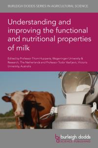 Book Cover for Understanding and Improving the Functional and Nutritional Properties of Milk by Thom Huppertz, Todor Vasiljevic