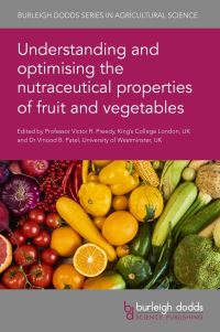 Book Cover for Understanding and Optimising the Nutraceutical Properties of Fruit and Vegetables by Victor R Preedy, Vinood B Patel