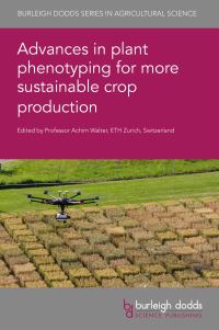 Book Cover for Advances in Plant Phenotyping for More Sustainable Crop Production by Achim Walter