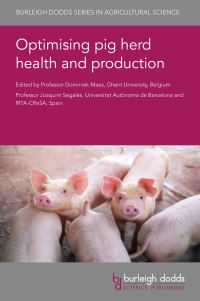 Book Cover for Optimising Pig Herd Health and Production by Dominiek Maes, Joaquim Segalés, Prof Joaquim SegalÚs, Prof Dominiek Maes