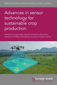Book Cover for Advances in Sensor Technology for Sustainable Crop Production by Craig R Lobsey, Asim Biswas