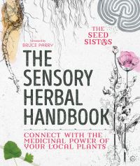 Book Cover for The Sensory Herbal Handbook by Fiona Heckels, Karen Lawton