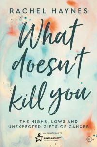 Book Cover for What Doesn't Kill You by Rachel Haynes