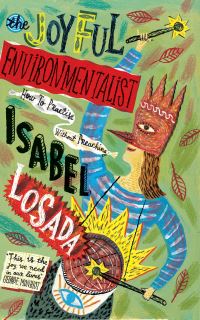 Book Cover for The Joyful Environmentalist by Isabel Losada