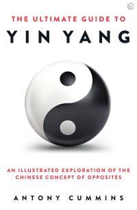 Book Cover for The Ultimate Guide to Yin Yang by Antony Cummins