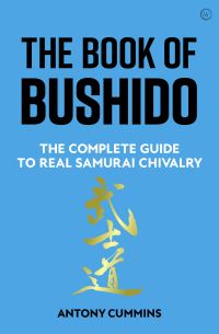 Book Cover for The Book of Bushido by Antony Cummins