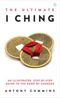 Book Cover for The Ultimate I Ching by Antony Cummins