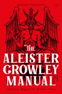 Book Cover for The Aleister Crowley Manual by Marco Visconti