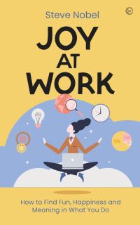 Book Cover for Joy at Work by Steve Nobel