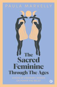 Book Cover for Sacred Feminine Through the Ages by Paula Marvelly