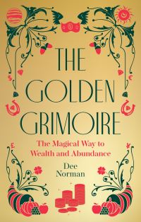 Book Cover for The Golden Grimoire by Dee Norman