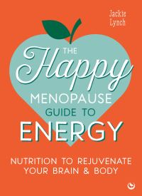 Book Cover for The Happy Menopause Guide to Energy by Jackie Lynch